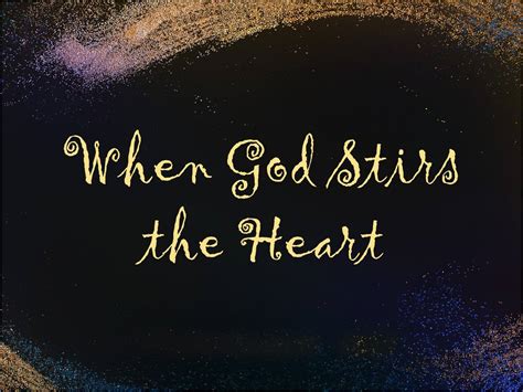 God Stirs the Hearts of His People